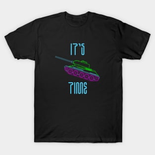 Its Tank Time T-Shirt